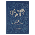 Growing Faith: 90 Devotional Stories for Families Blue Faux Leather Gift Book