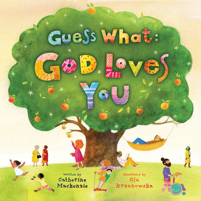 Guess What, God Loves You