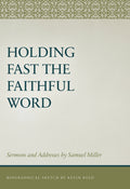Holding Fast the Faithful Word