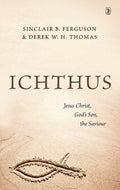 Ichthus: Jesus Christ, God's Son, The Savior