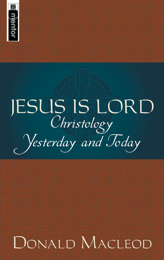 Jesus is Lord: Yesterday and Today