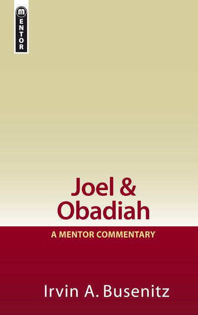 Joel & Obadiah - A Mentor Commentary
