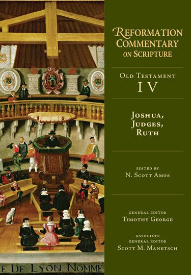 Joshua, Judges, Ruth: Old Testament Volume 4