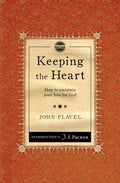 Keeping the Heart: How to Maintain your Love for God