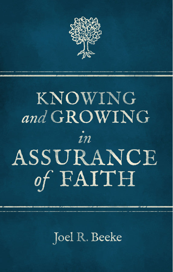 Knowing and Growing in Assurance of Faith