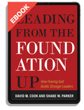 Leading from the Foundation Up