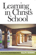 Learning in Christ's School - Puritan Paperbacks