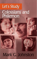 Let's Study Colossians and Philemon