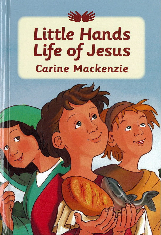 Little Hands Life of Jesus