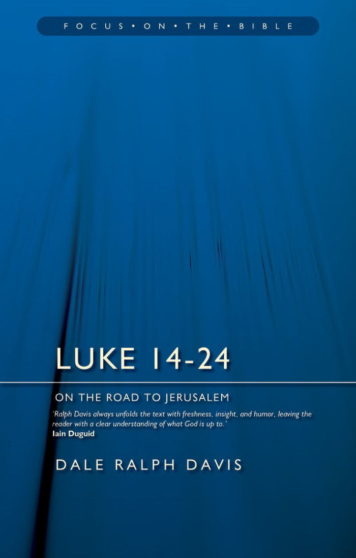 Luke 14-24: On the Road to Jerusalem