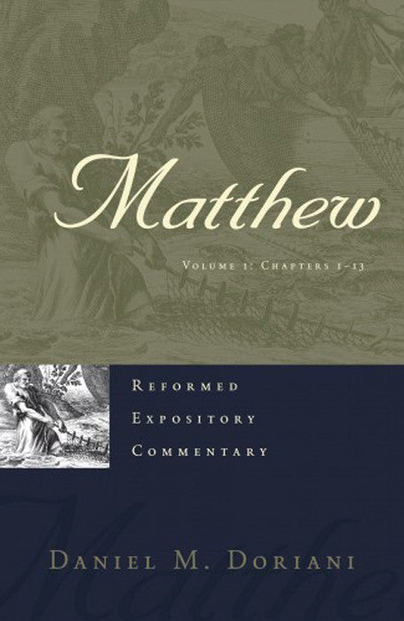 Matthew, 2 Vols. - Reformed Expository Commentary