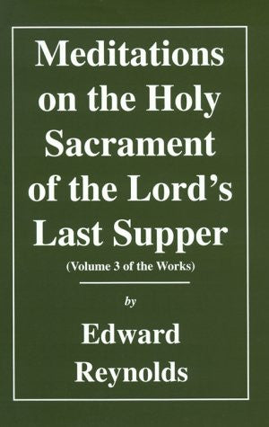 Meditations on the Holy Sacrament of the Lord's Last Supper