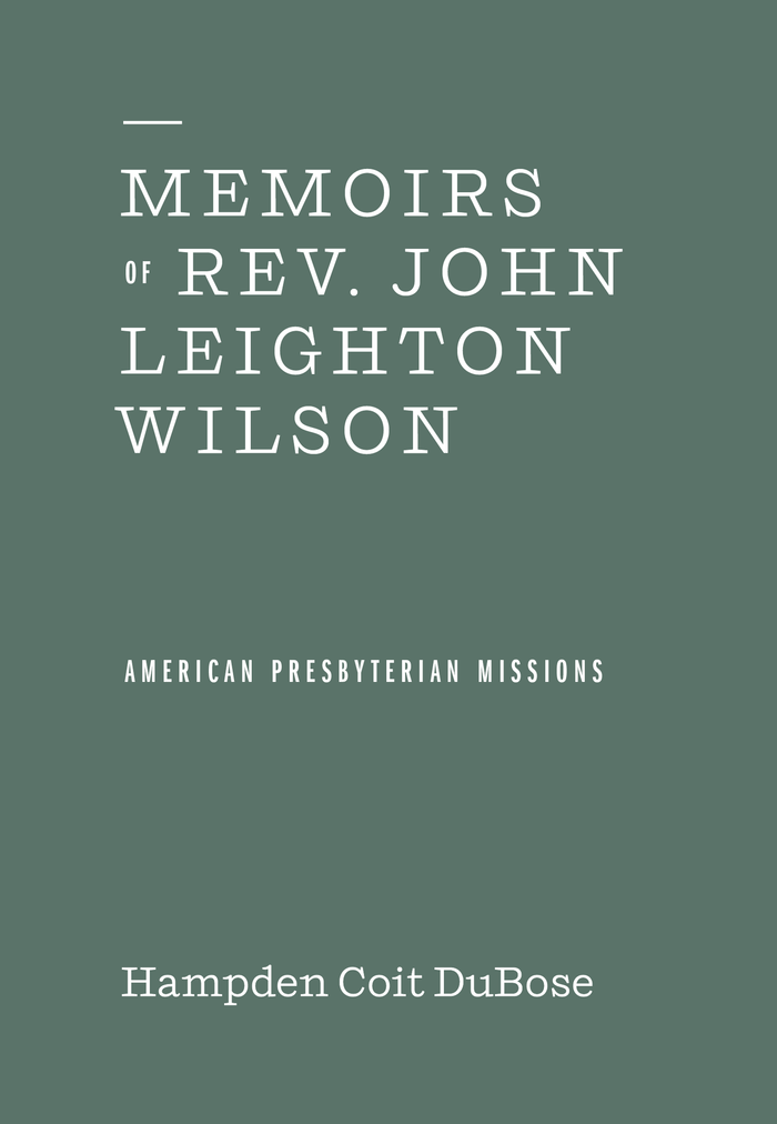 Memoirs of Rev. John Leighton Wilson