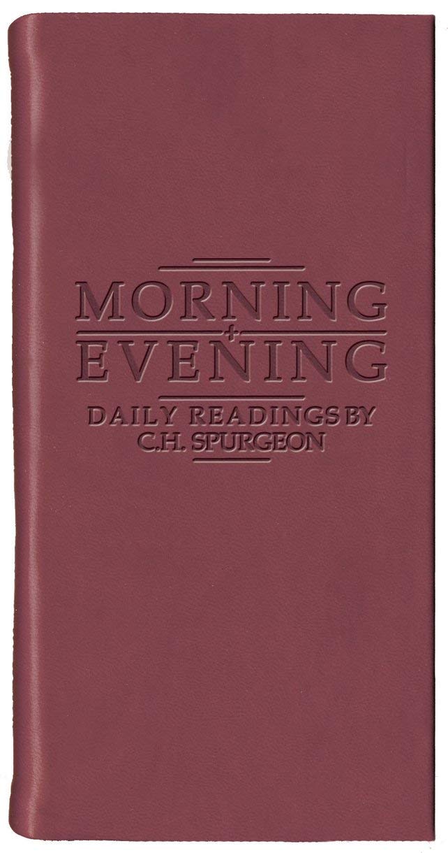 Morning and Evening: Daily Readings by C.H. Spurgeon — Matte Burgundy