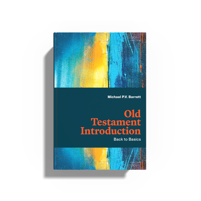 Old Testament Introduction: Back to Basics