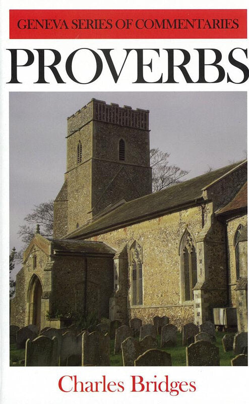 Proverbs - Geneva Series of Commentaries