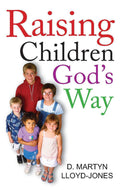 Raising Children God's Way