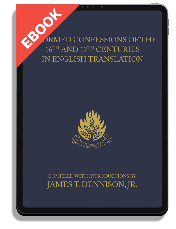 Reformed Confessions of the 16th and 17th Centuries in English Translation: 4 Volumes Set