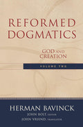 Reformed Dogmatics, Volume 2: God and Creation