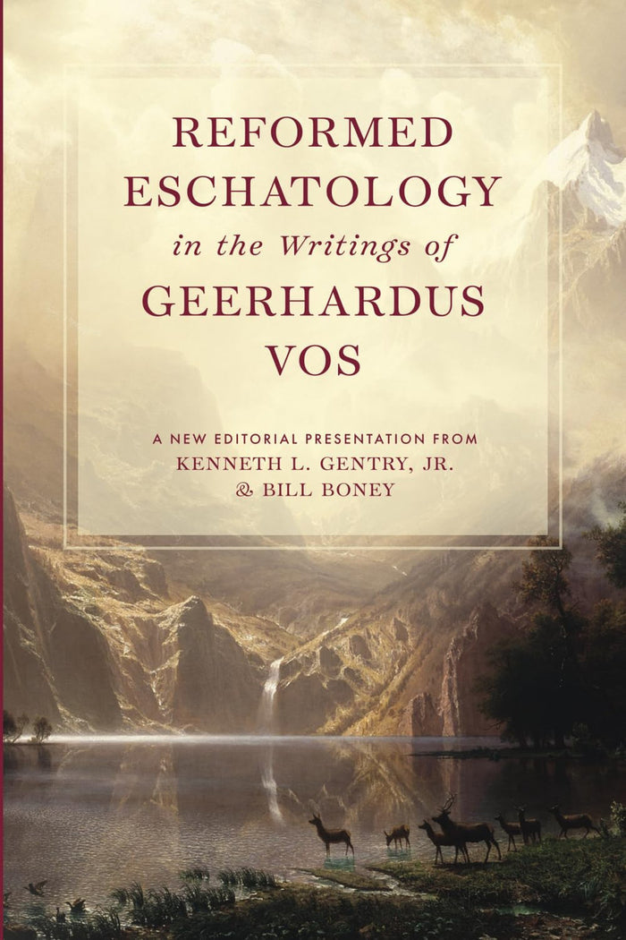 Reformed Eschatology in the Writings of Geerhardus Vos