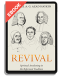 Revival: Spiritual Awakening in the Reformed Tradition