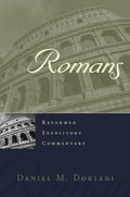 Romans - Reformed Expository Commentary