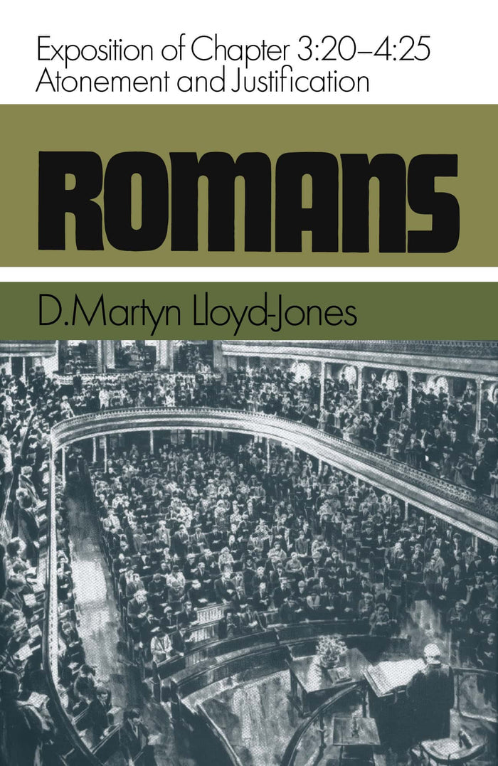 Romans 3:20-4:25, Volume 3: Atonement and Justification