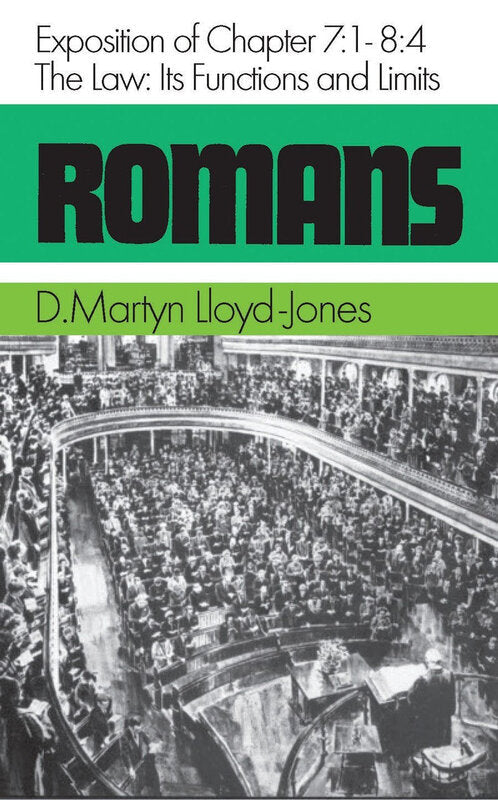 Romans 7:1-8:4: The Law: Its Functions and Limits