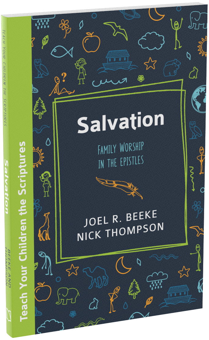 Salvation: Family Worship in the Epistles