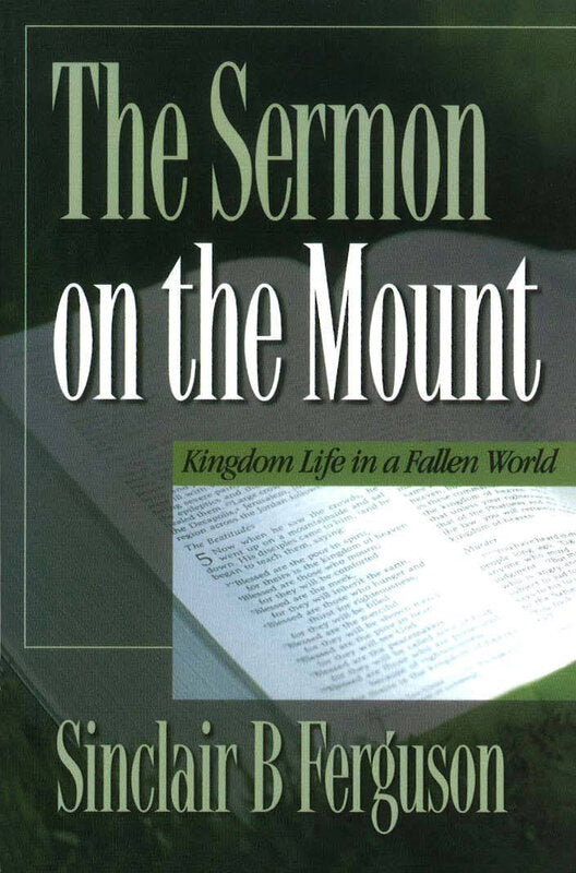 Sermon on the Mount: Kingdom Life in a Fallen World