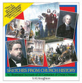 Sketches from Church History: An Illustrated Account of 20 Centuries of Christ's Power