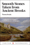 Smooth Stones taken from Ancient Brooks - Puritan Paperbacks