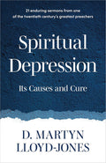 Spiritual Depression: Its Causes and Its Cure