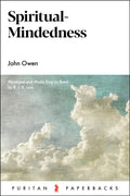 Spiritual-Mindedness - Puritan Paperbacks