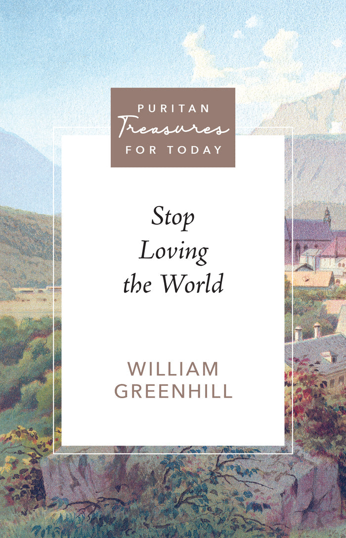 Stop Loving the World