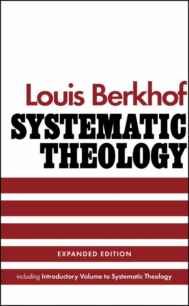 Systematic Theology: Expanded Edition