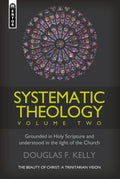 Systematic Theology, Vol. 2 - The Beauty of Christ: A Trinitarian Vision