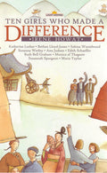 Ten Girls Who Made a Difference