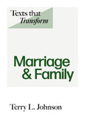 Texts That Transform: Marriage and Family