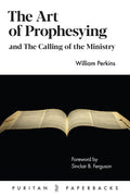 The Art of Prophesying and the Calling of the Ministry