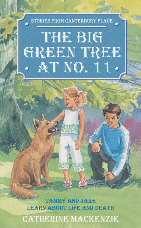 The Big Green Tree at No. 11: Tammy and Jake learn about Life and Death