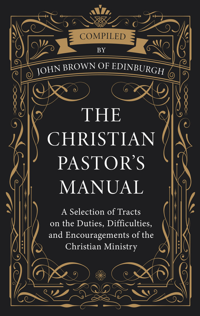 The Christian Pastor’s Manual