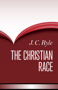 The Christian Race and Other Sermons