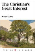 The Christian's Great Interest