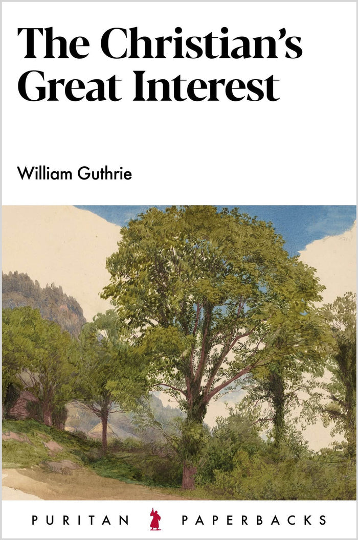 The Christian's Great Interest