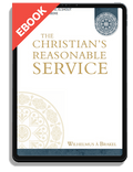 The Christian's Reasonable Service, 4 Volumes