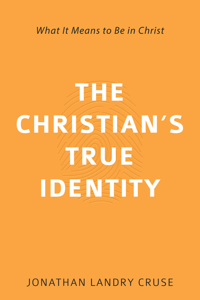 The Christian’s True Identity