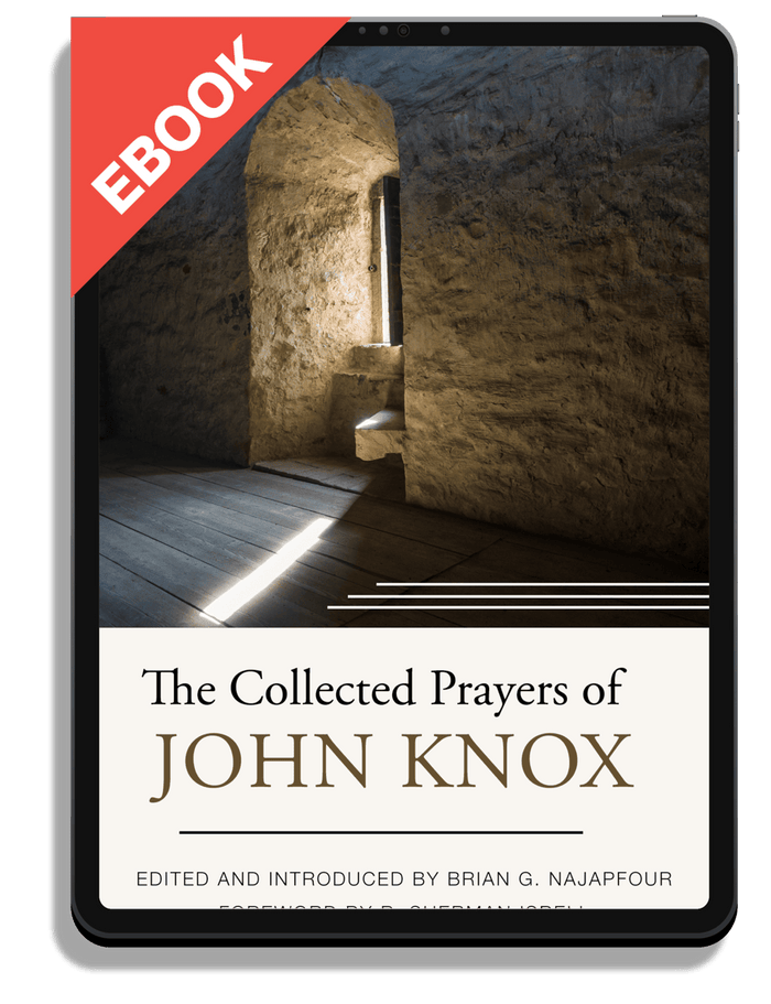 The Collected Prayers of John Knox