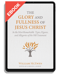 The Glory and Fullness of Jesus Christ