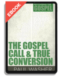 The Gospel Call and True Conversion